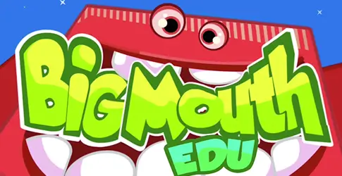 BIG MOUTH